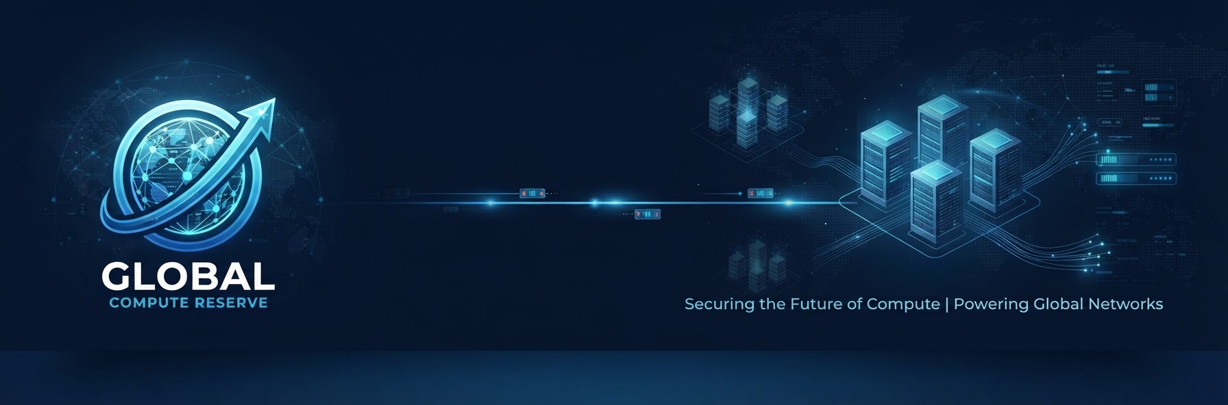 Global Compute Reserve banner: a glowing blue digital globe and isometric server racks on a dark navy background, with the tagline 'Securing the Future of Compute | Powering Global Networks'